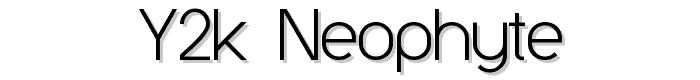 Y2K Neophyte font